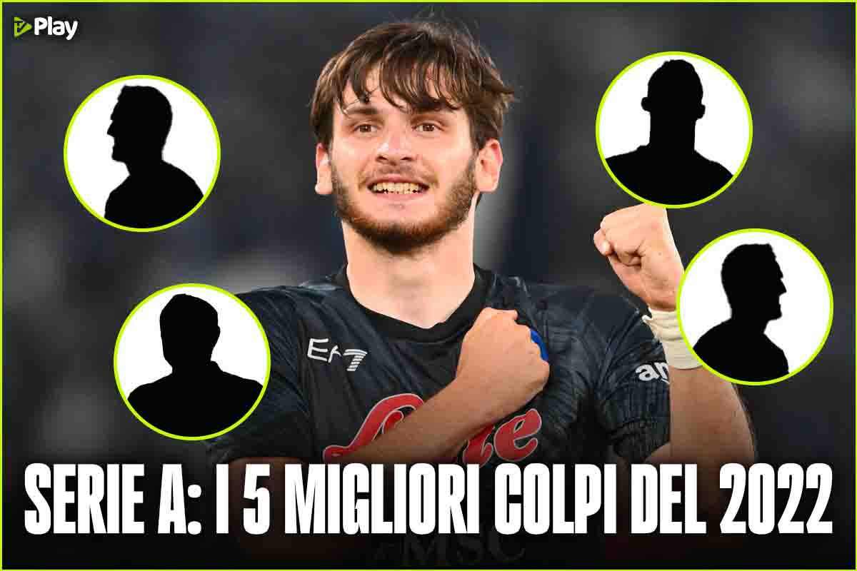 Kvaratskhelia Serie A colpi mercato 2022