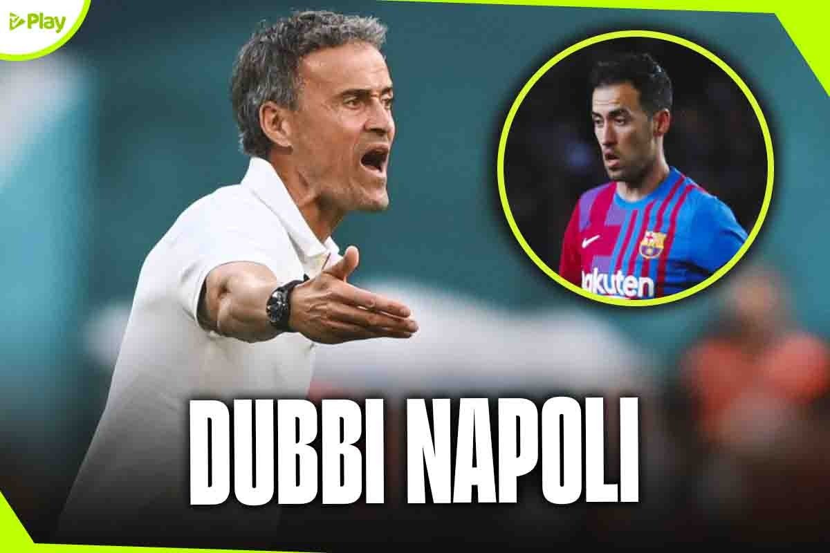 Busquets Luis Enrique Napoli